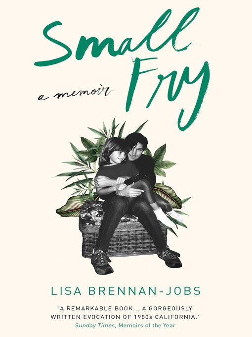 Title details for Small Fry by Lisa Brennan-Jobs - Available